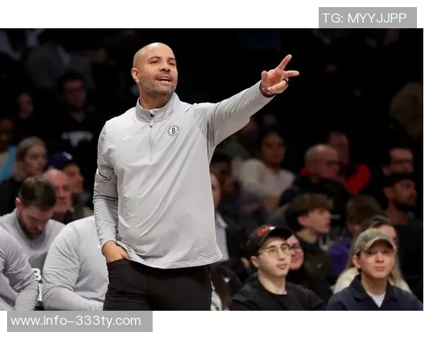 篮网迎来赛季首胜主帅称全队努力带来巨大能量